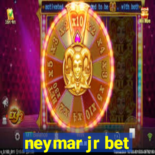 neymar jr bet